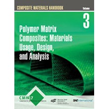 Composite Materials Handbook Volume 3 Polymer Matrix Composites Materials Usage Design and Analysis